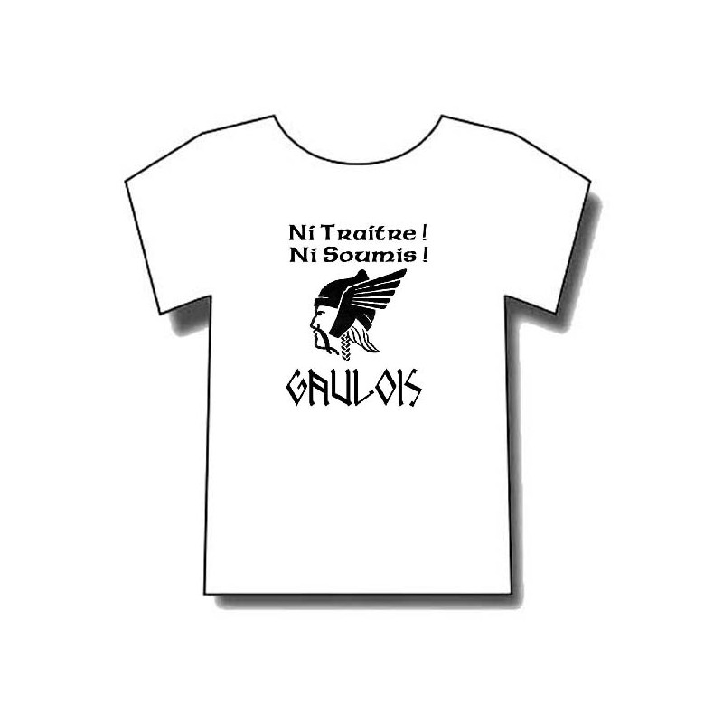 t-shirt Gaulois avec devise "Ni traitre,ni soumis".